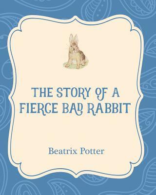 Beatrix Potter - The Story of a Fierce Bad Rabbit, Häftad