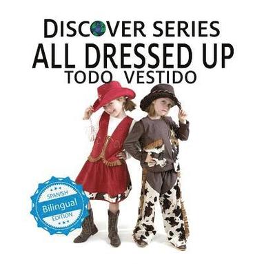Xist Publishing - All Dressed Up / Todo Vestido, Häftad