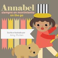 bokomslag Annabel on the Go / Annabel siempre en movimiento