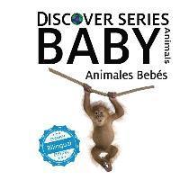 Xist Publishing - Animales Bebes/ Baby Animals, Häftad