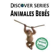 Xist Publishing - Animales Bebes, Häftad