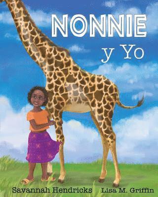 Savannah Hendricks - Nonnie y yo, Häftad