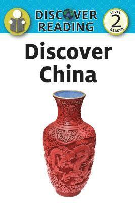 Discover China: Level 2 Reader 1