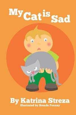 Katrina Streza - My Cat is Sad, Häftad