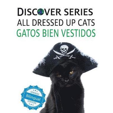 bokomslag Cats All Dressed Up / Gatos Bien Vestidos