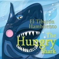 bokomslag The Hungry Shark / El tiburn hambriento