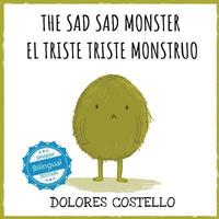bokomslag The Sad, Sad Monster / El triste triste monstruo