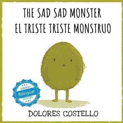 Dolores Costello - Sad, Sad Monster / El triste triste monstruo, Häftad