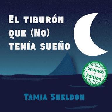 Tamia Sheldon - tiburón que (No) tenía sueño, Häftad