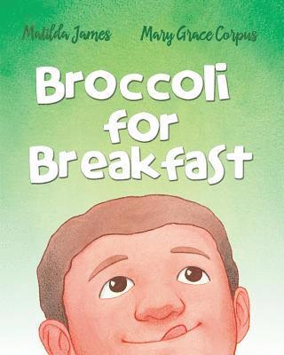 Broccoli for Breakfast 1