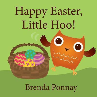 Brenda Ponnay - Happy Easter, Little Hoo!, Häftad