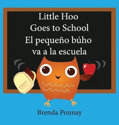 bokomslag Little Hoo goes to school / El pequeo bho va a la escuela