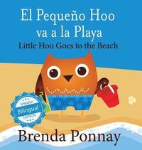 bokomslag Little Hoo goes to the Beach / El Pequeo Hoo va a la Playa