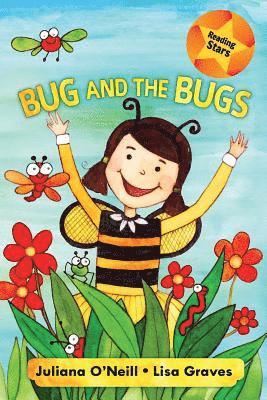 Juliana O'Neill - Bug and the Bugs, Häftad