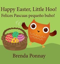 bokomslag Happy Easter, Little Hoo! / Felices Pascuas pequeo buho!