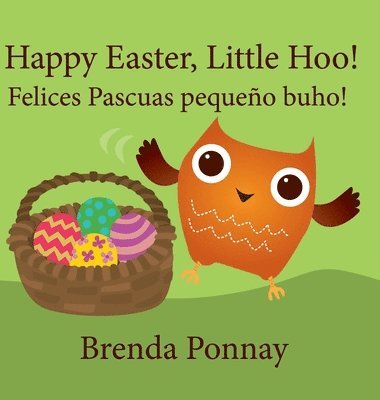 bokomslag Happy Easter, Little Hoo! / Felices Pascuas pequeño buho!