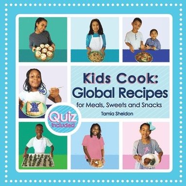 Tamia Sheldon - Kids Cook, Häftad