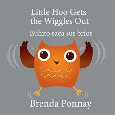 bokomslag Little Hoo Gets the Wiggles Out / Buhito saca sus bros