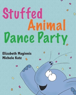 Stuffed Animal Dance Party 1