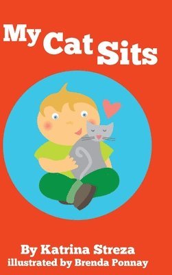 Katrina Streza - My Cat Sits, Inbunden