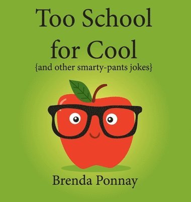 Brenda Ponnay - Too School for Cool, Inbunden