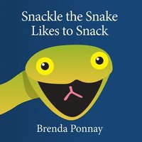 bokomslag Snackle the Snake Likes to Snack