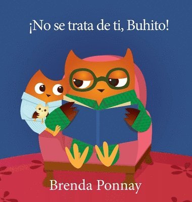 bokomslag ¡No se trata de ti, Buhito!