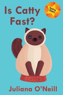 Juliana O'Neill - Is Catty Fast?, Häftad