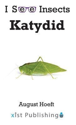 August Hoeft - Katydid, Inbunden
