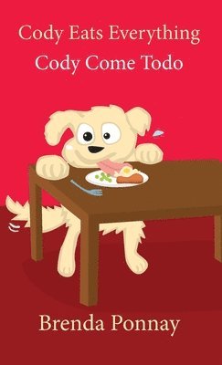bokomslag Cody Eats Everything / Cody Come Todo