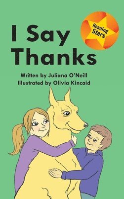 Juliana O'Neill - I Say Thanks, Inbunden