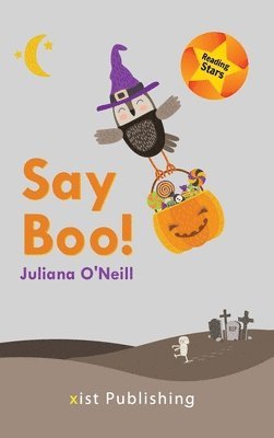 Juliana O'Neill - Say Boo, Inbunden
