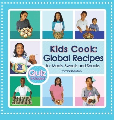 Tamia Sheldon - Kids Cook, Inbunden
