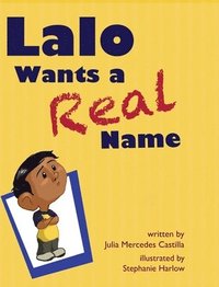 bokomslag Lalo Wants a Real Name