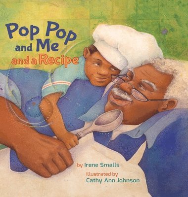 Pop Pop and Me and a Recipe 1