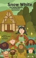 Michael Ann Dobbs - Snow White, the Seven Dwarves, and the Adorable Bed and Breakfast, Inbunden. Tillgänglighet: Lägg i varukorg
