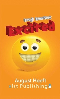 August Hoeft - Excited, Inbunden