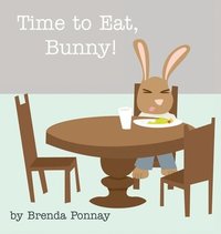 bokomslag Time to Eat, Bunny!