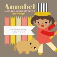 bokomslag Annabel on the Go / Annabel siempre en movimiento