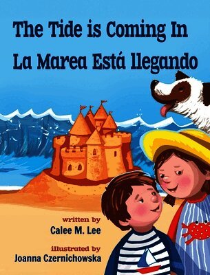Tide is Coming In / La marea está llegando