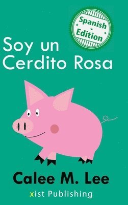 bokomslag Soy un Cerdito Rosa