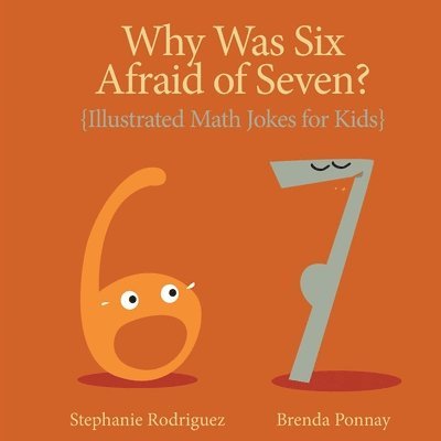 Stephanie Rodriguez - Why was Six Afraid of Seven?, Häftad