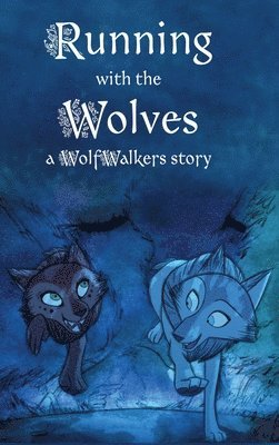 Calee M. Lee - Running with the Wolves, Inbunden