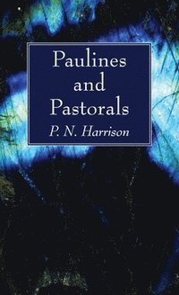 bokomslag Paulines and Pastorals