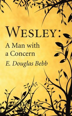 E. Douglas Bebb, E Douglas Bebb - Wesley, Häftad