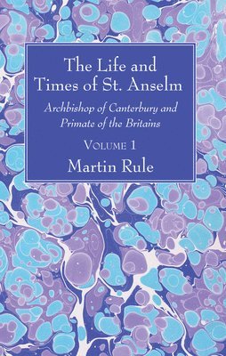 bokomslag Life and Times of St. Anselm