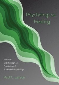 bokomslag Psychological Healing