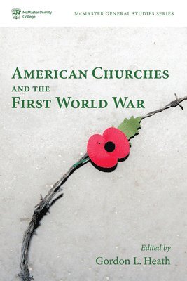American Churches and the First World War 1