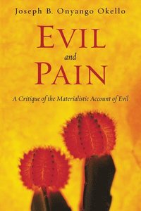 bokomslag Evil and Pain