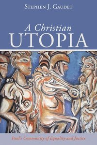 bokomslag A Christian Utopia